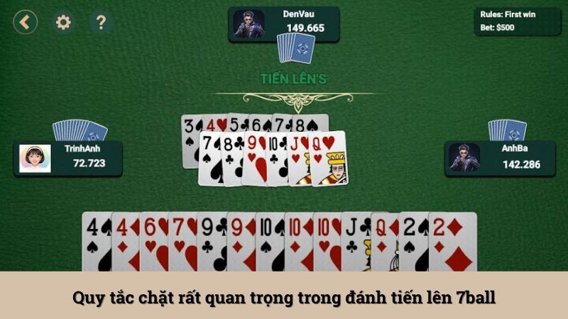 Quy tắc chặt rất quan trọng trong đánh tiến lên 7ball
