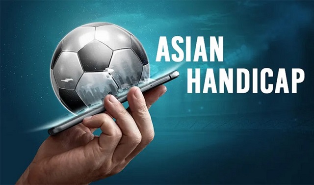 Tỷ lệ kèo châu Á hiện nay có nhiều mức chấp